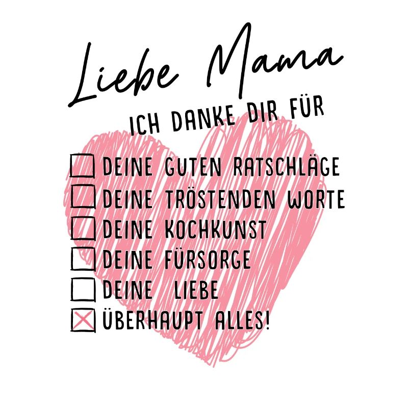 Liebe Mama, ich danke dir