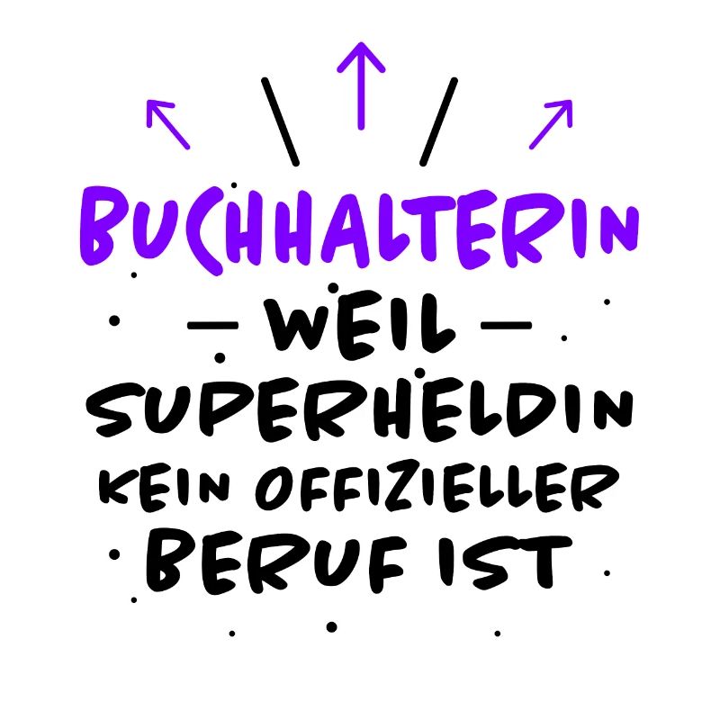 Buchhalterin Spruch Lustiges Buchhalterin Geschenk