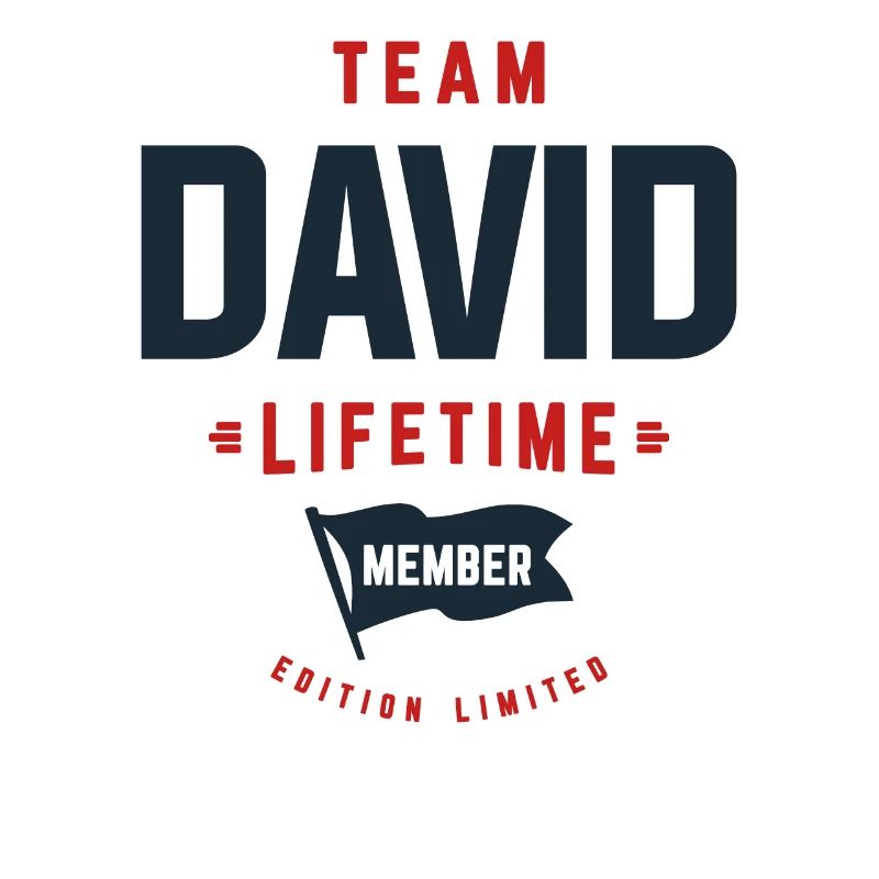 Team David Lifetime Member Funny Name David