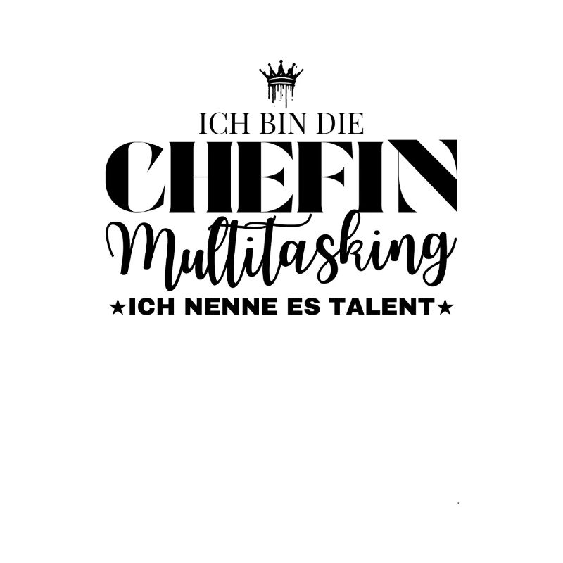Multitasking Chefin Spruch