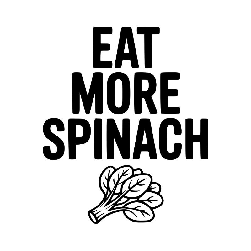 Eat More Spinach