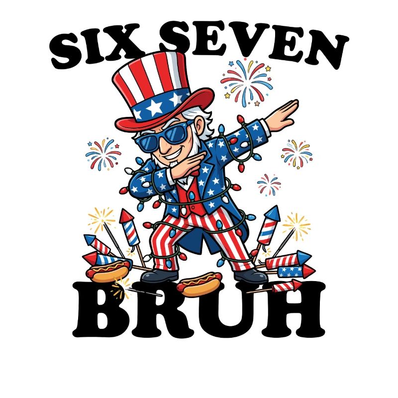 Six Seven Bruh 4 July Dabbing 6-7 4 July