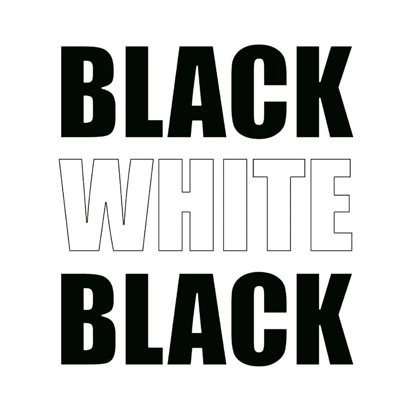 Le noir est blanc c’est noir – Typographie minimale
