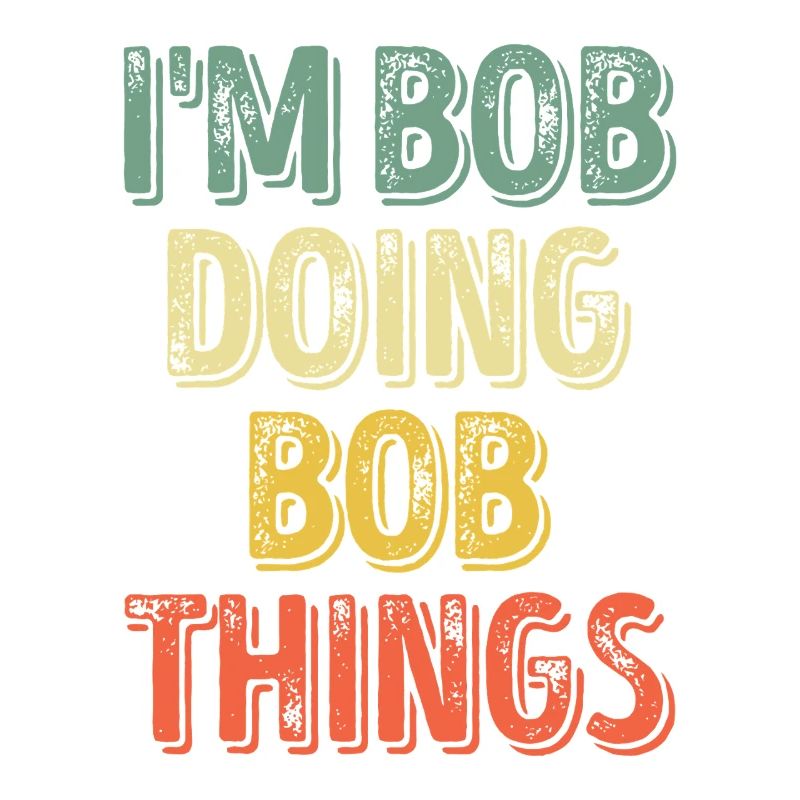 Bob macht Bob-Dinge