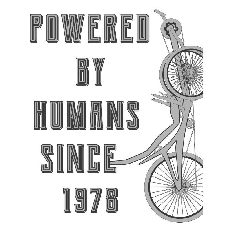 POWERED BY HUMANS SINCE 1978