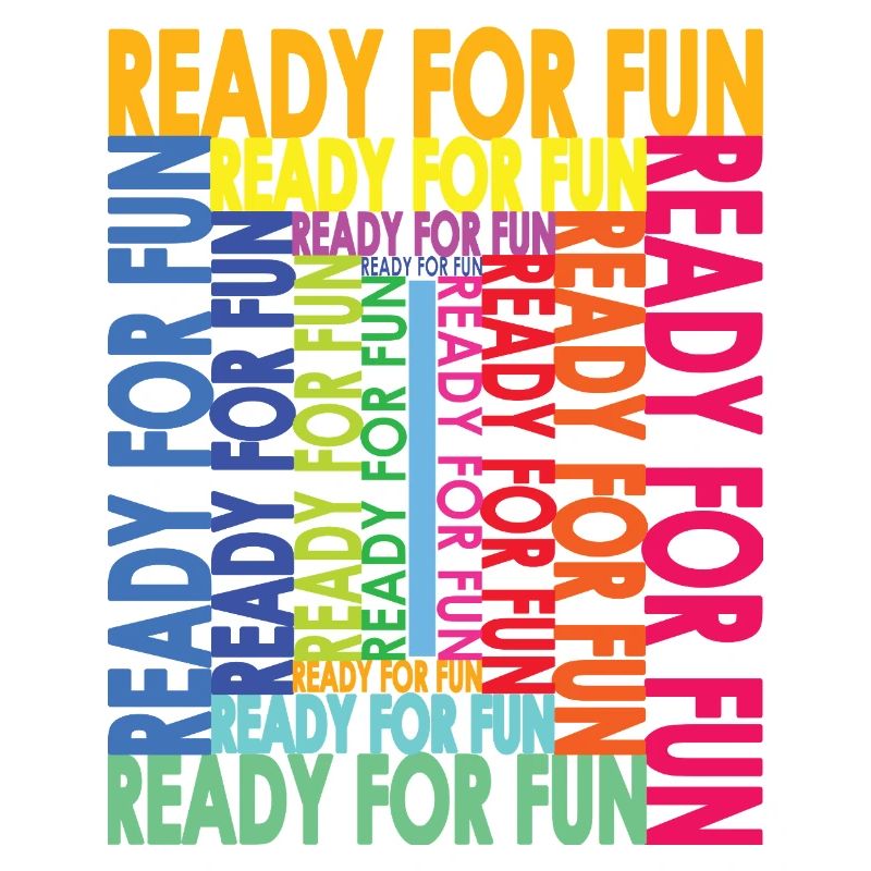 READY FOR FUN