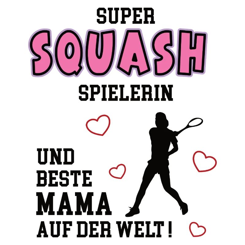Squash Spielerin Mama Squasherin Mutter Frau