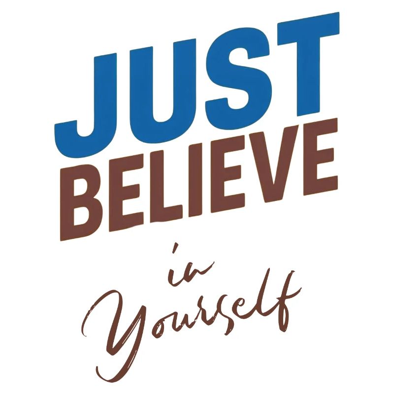 GLAUBE EINFACH AN DICH SELBST