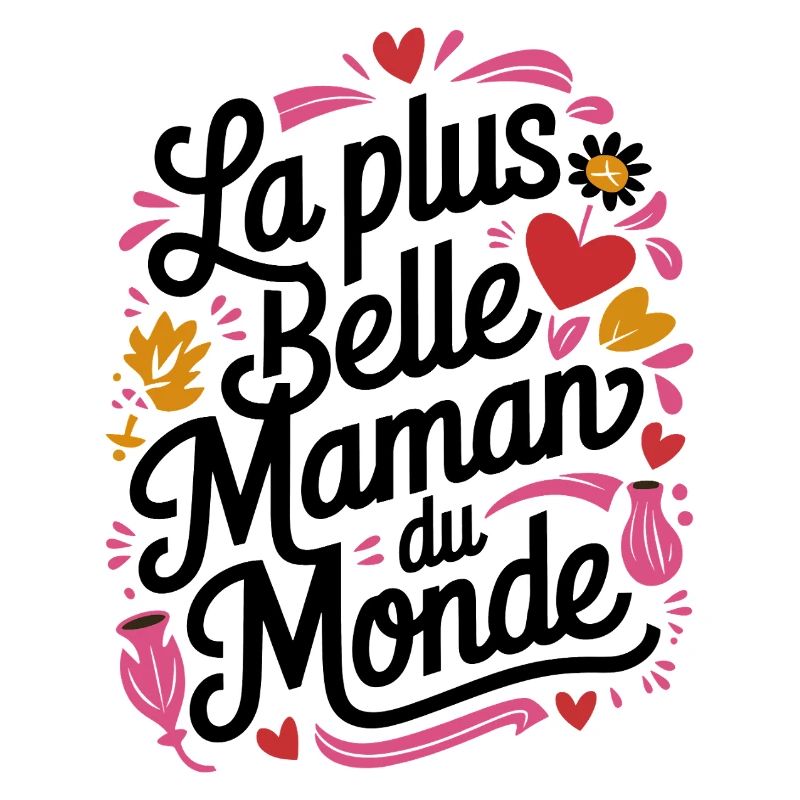 La plus belle Maman du Monde