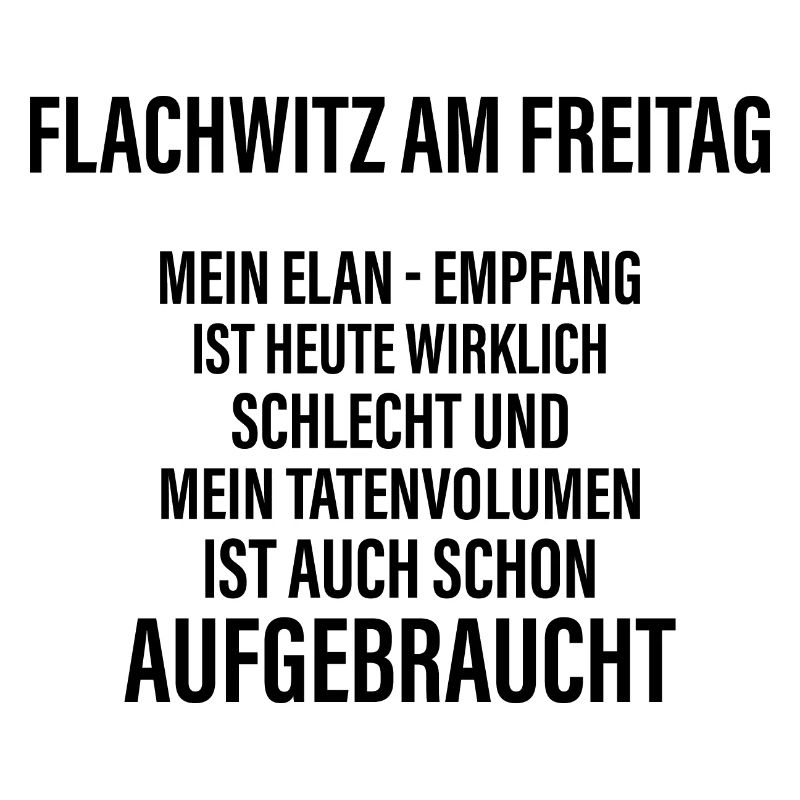 Flachwitz am Freitag