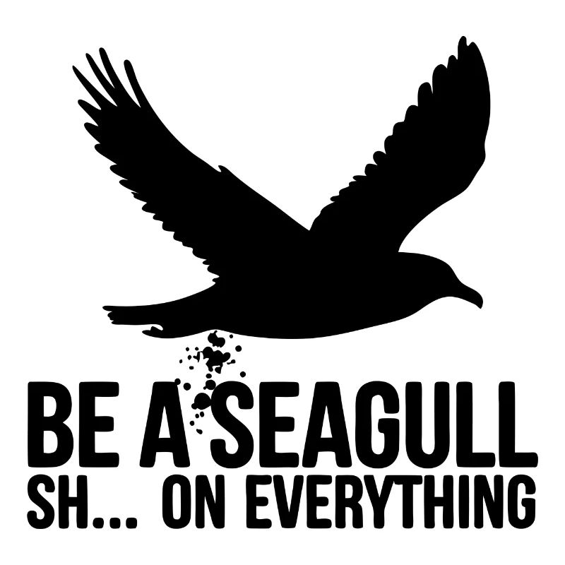 Sei eine Möwe scheiss auf alles. Möwensilhouette