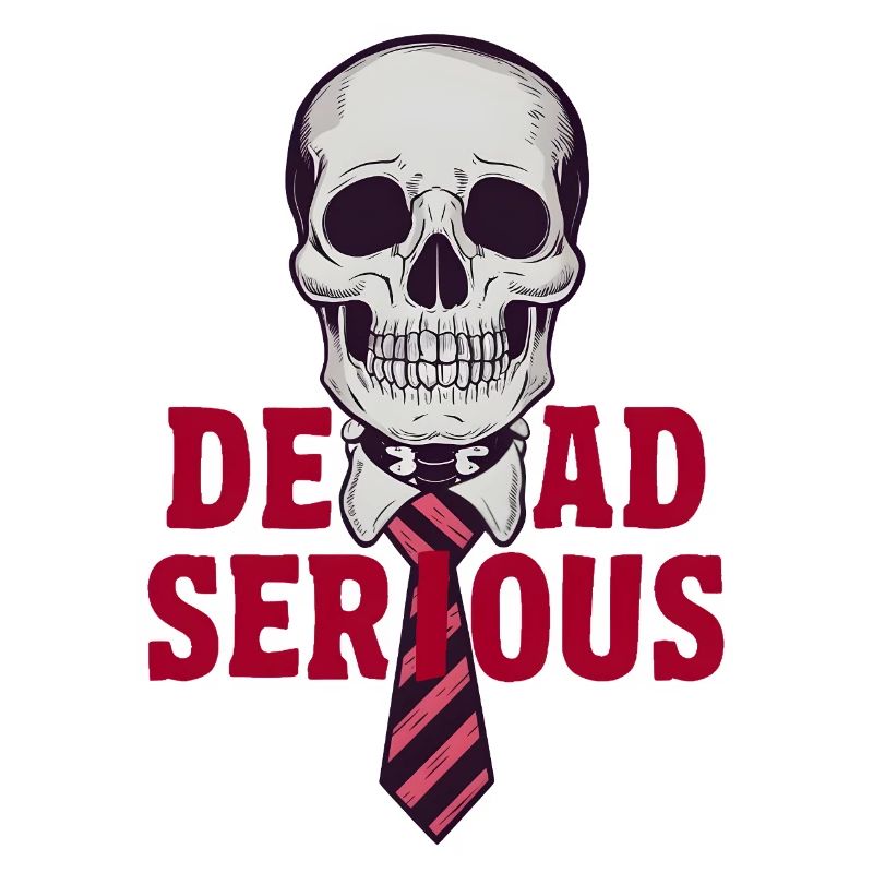 Dead Serious