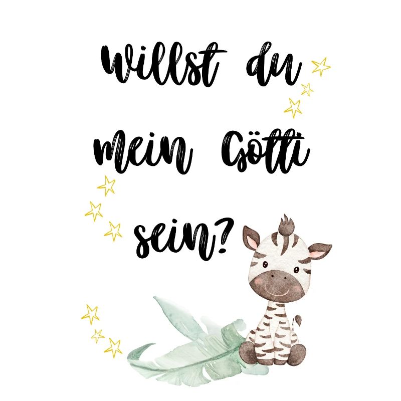 Willst du mein Götti sein? 