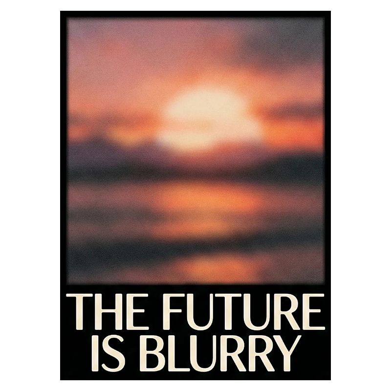 Future Is Blurry