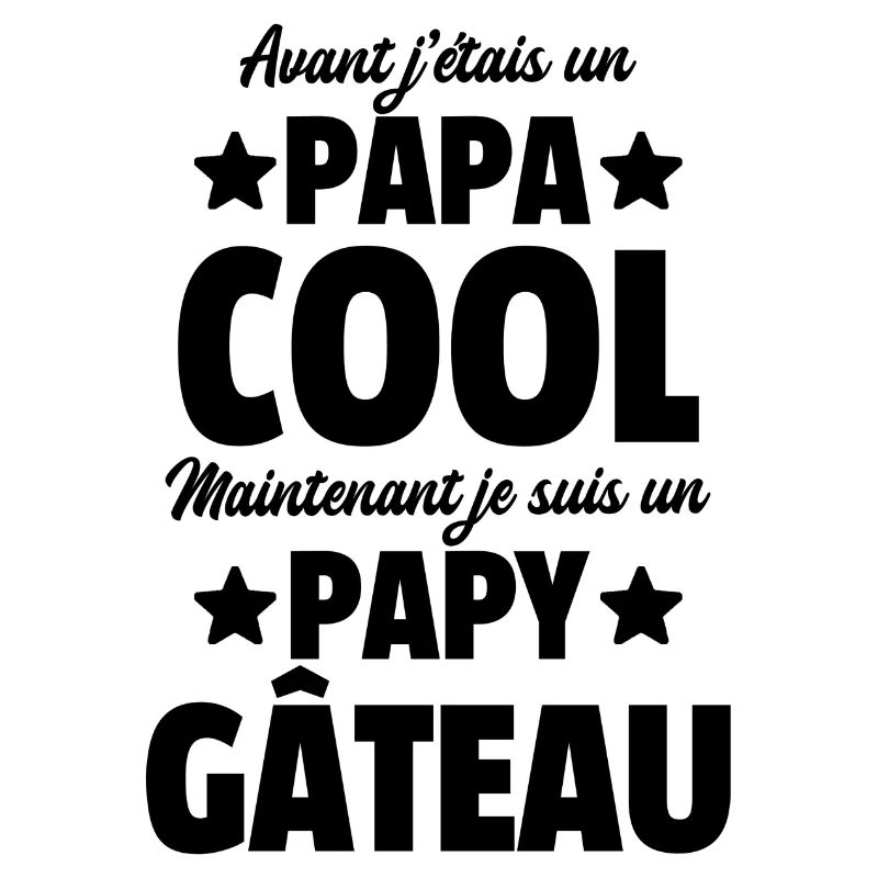 papa cool et papy gâteau / je suis un papy gâteau