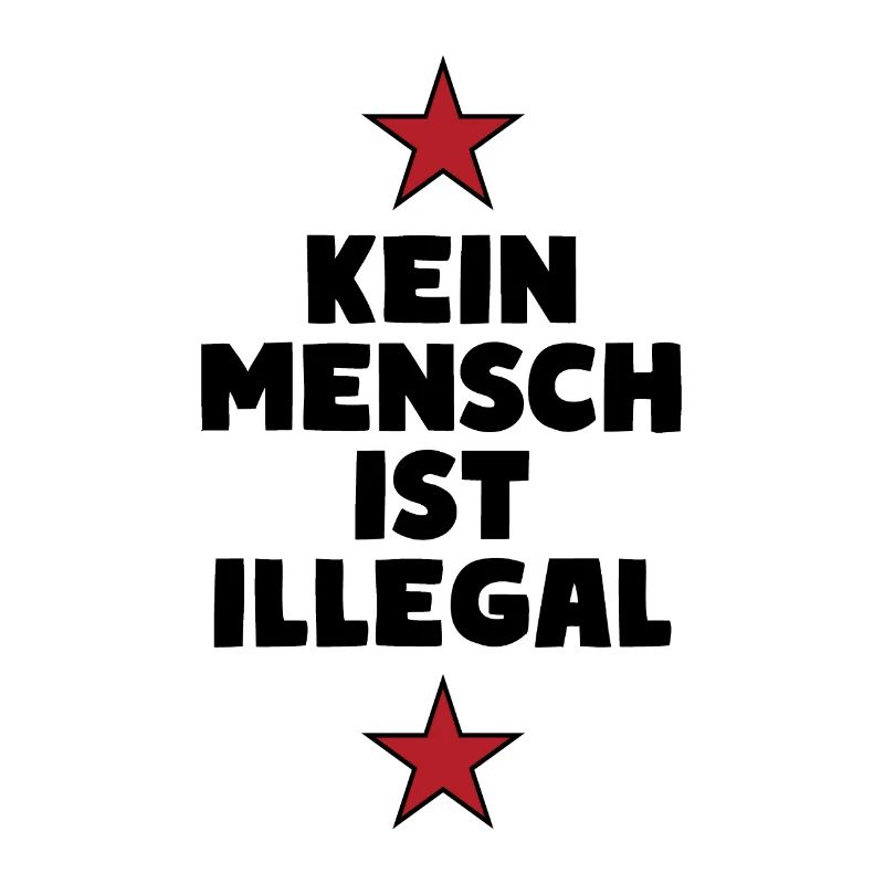 No One Is Illegal - Migration - Illegality
