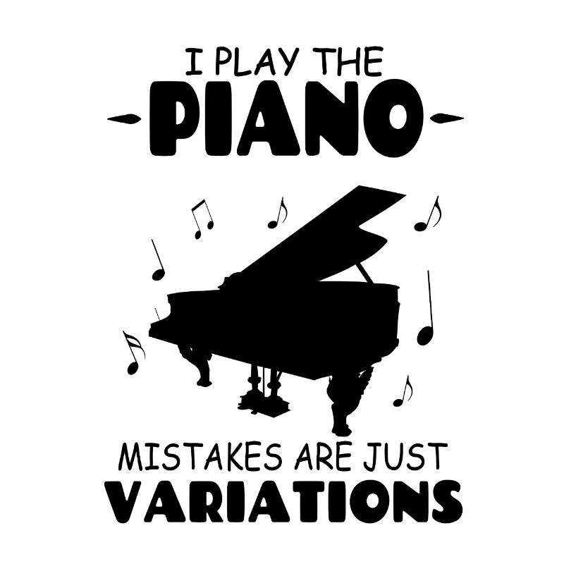 Ich spiele das Klavier, Fehler sind nur Variationen