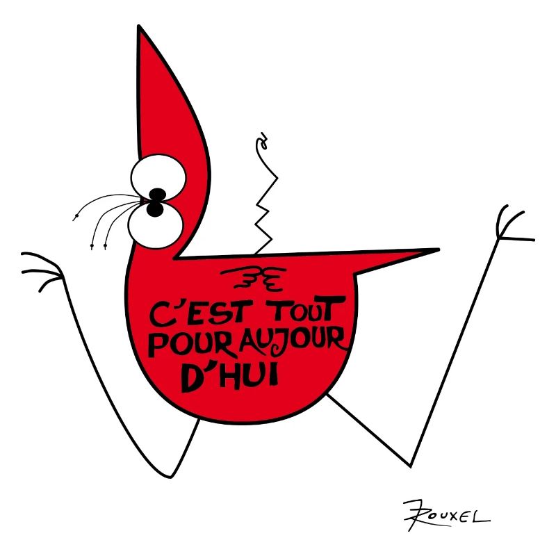 C'est tout pour aujourd'hui !