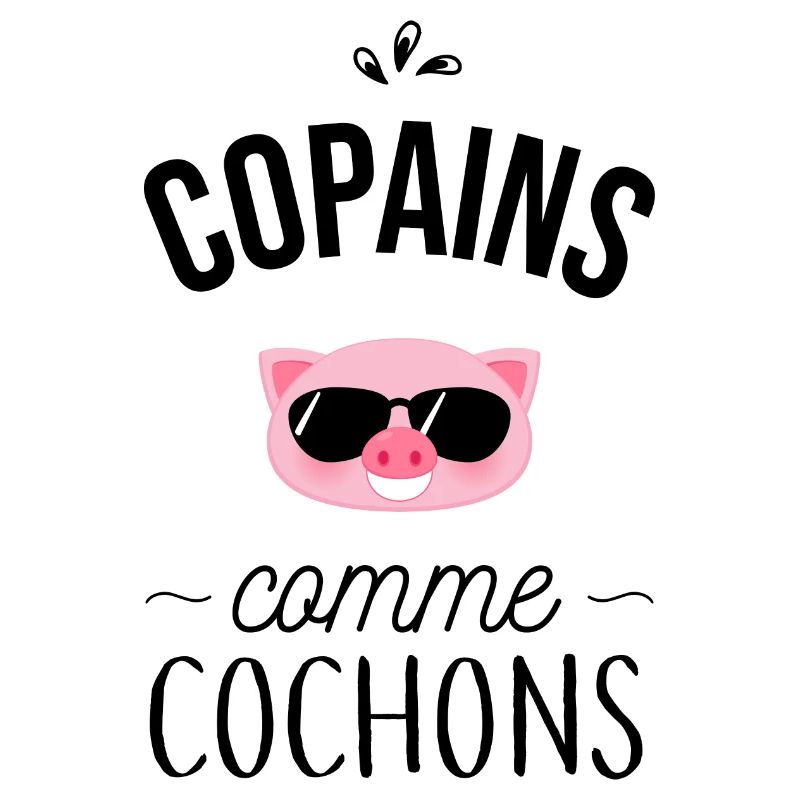 Copains comme cochons