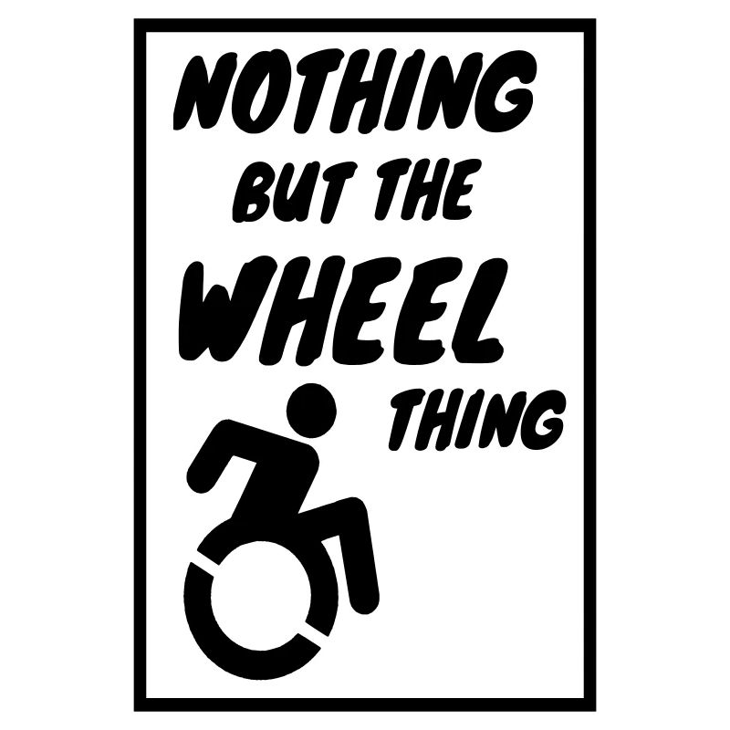 Rien que le truc de la roue. Humour en fauteuil roulant *
