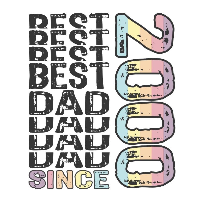 Best dad in the world since 2000 Father's Day