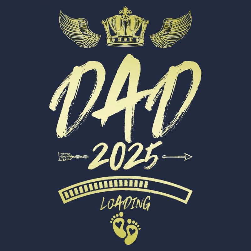 Dad 2025 Loading Papa Spruch