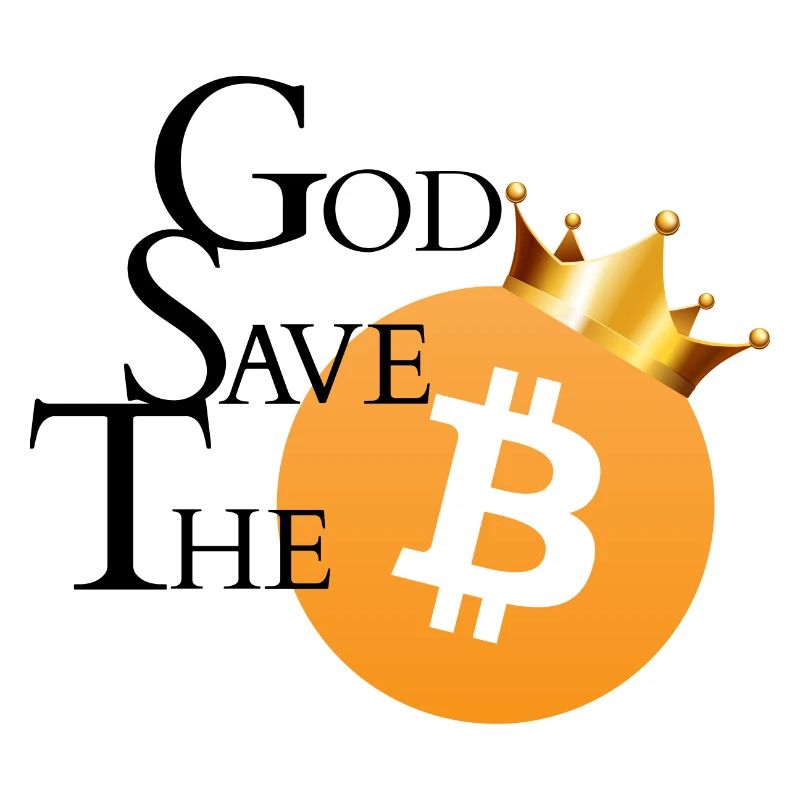 GOD SAVE THE BITCOIN