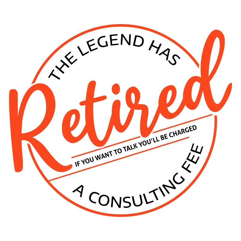 The Legend Has Retired Funny Retirement Retiree