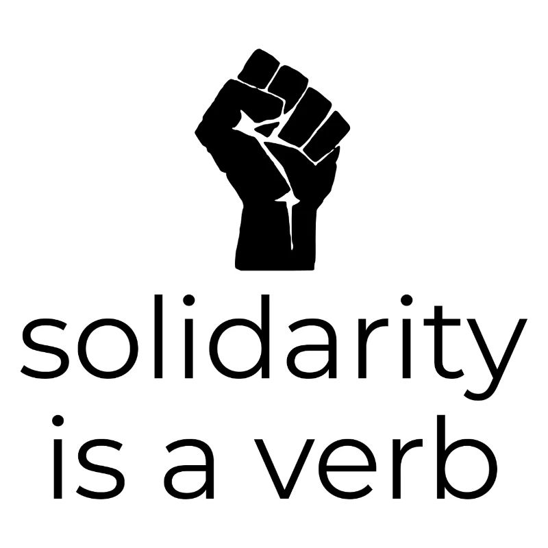 Solidarity is a Verb - Design mit Faust