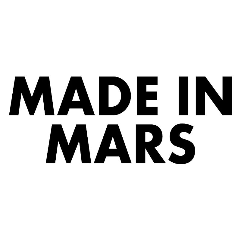 Made in mars