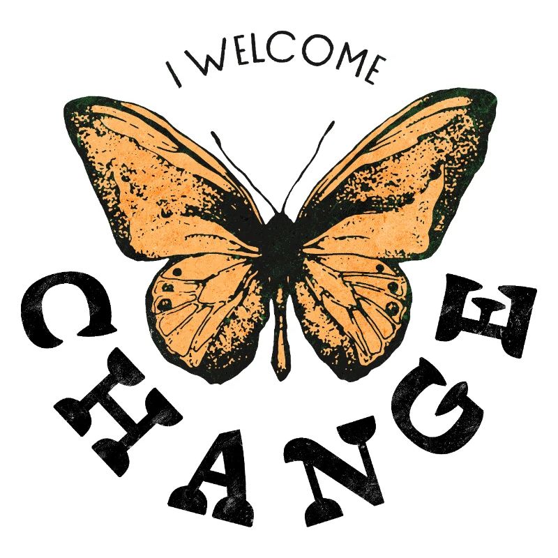 I WELCOME CHANGE