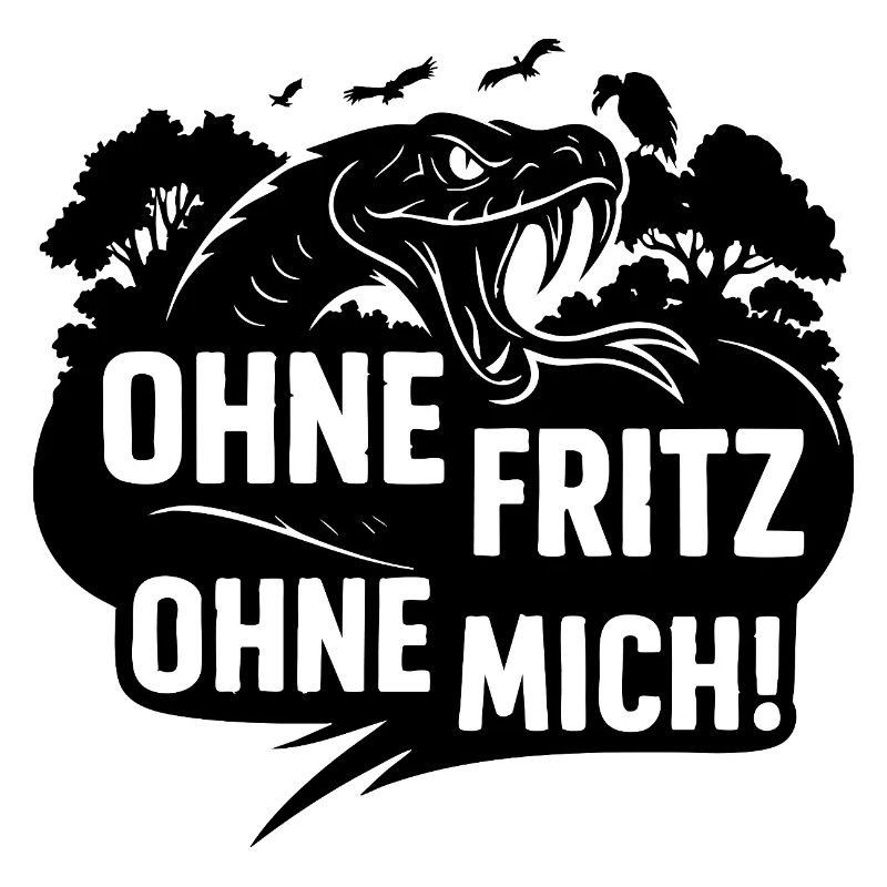 Without Fritz Without me