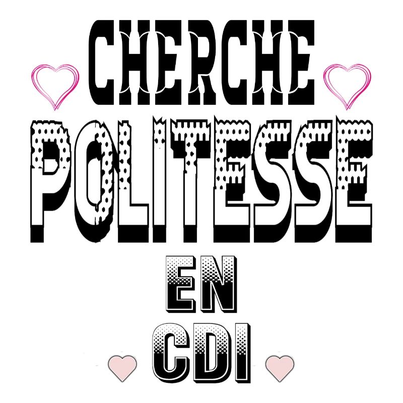 Cherche Politesse en CDI