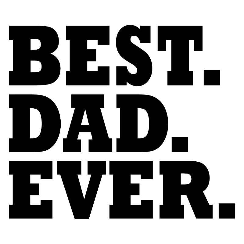 Best dad ever