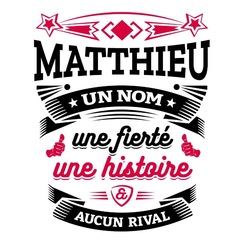 MATTHIEU UN NOM UNE FIERTÉ AUCUN RIVAL