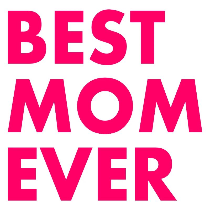 Best mom ever
