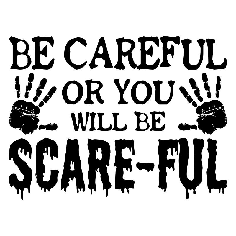Professional Ghost Hunter Careful Or Scare-ful