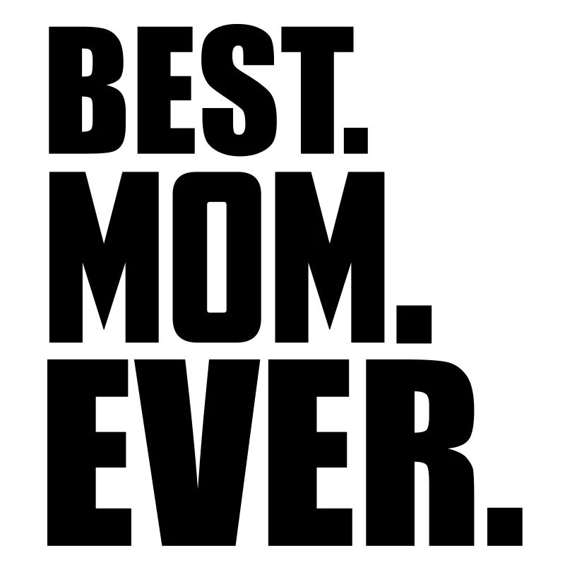 best mom ever