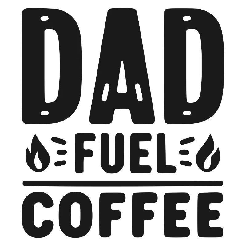 Dad Fuel Coffee