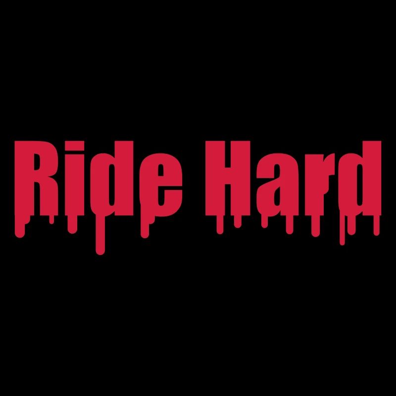 Ride Hard