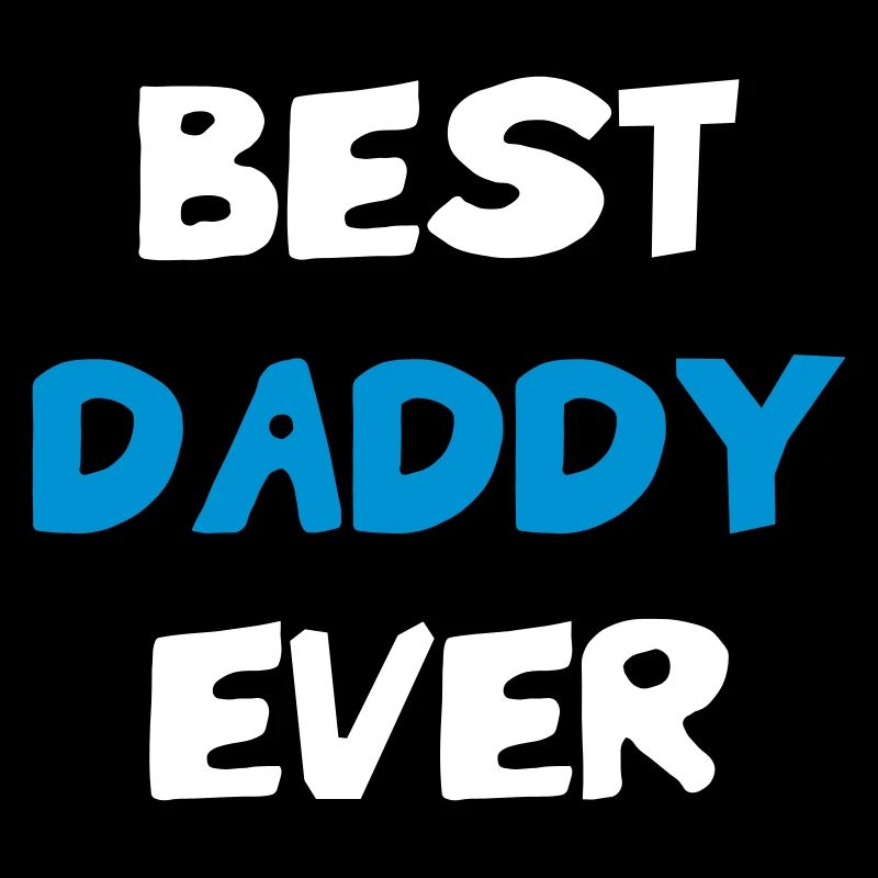 Best Daddy Ever - Meilleur Papa