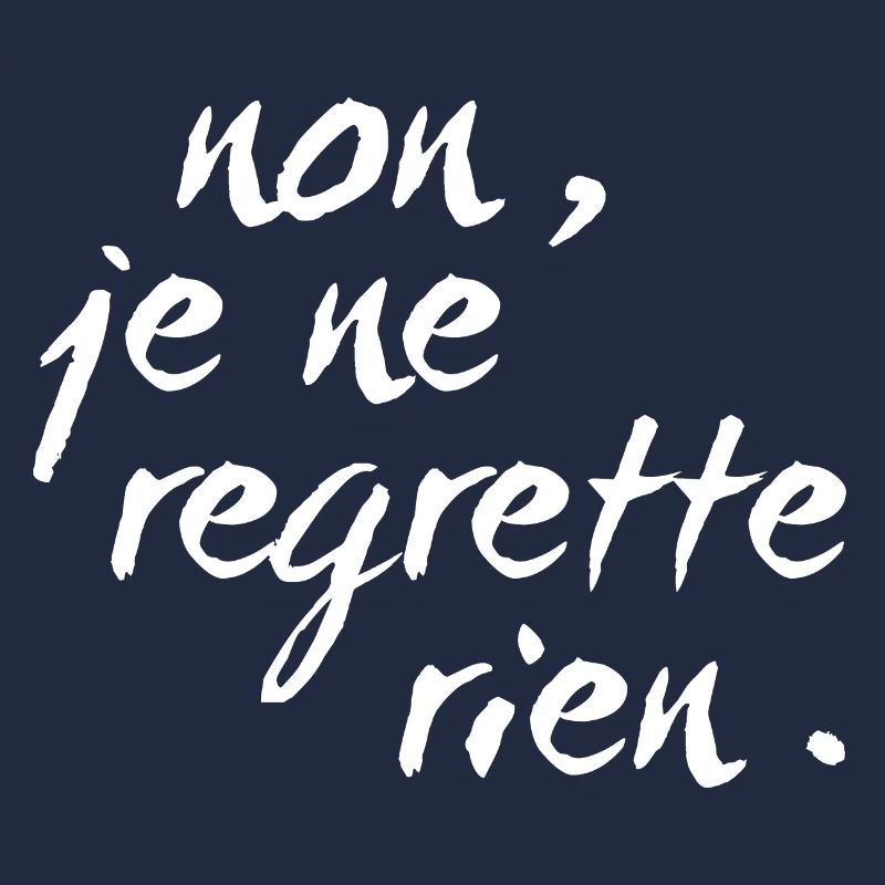 non, je ne regrette rien - blanc