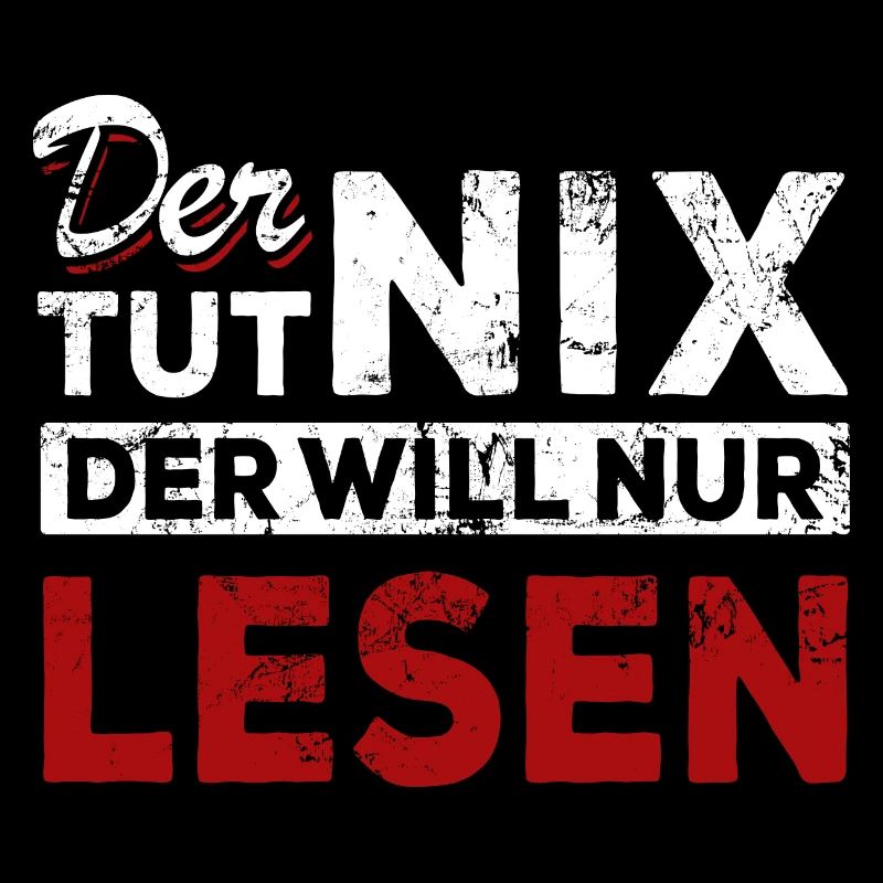Der tut nix der will nur lesen - Spruch