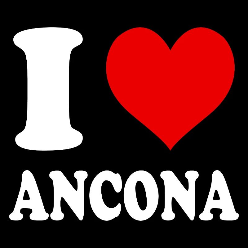 I Love Ancona Italy Funny Witty Heart