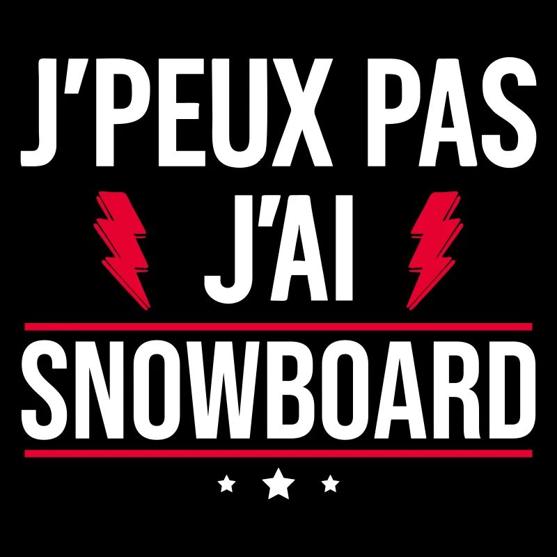 I Can't I Snowboard Snowboard Humor