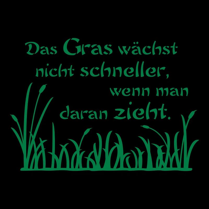 L'herbe ne pousse pas plus vite