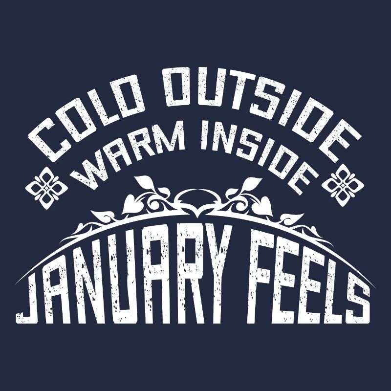 cold outside warm inside january feels