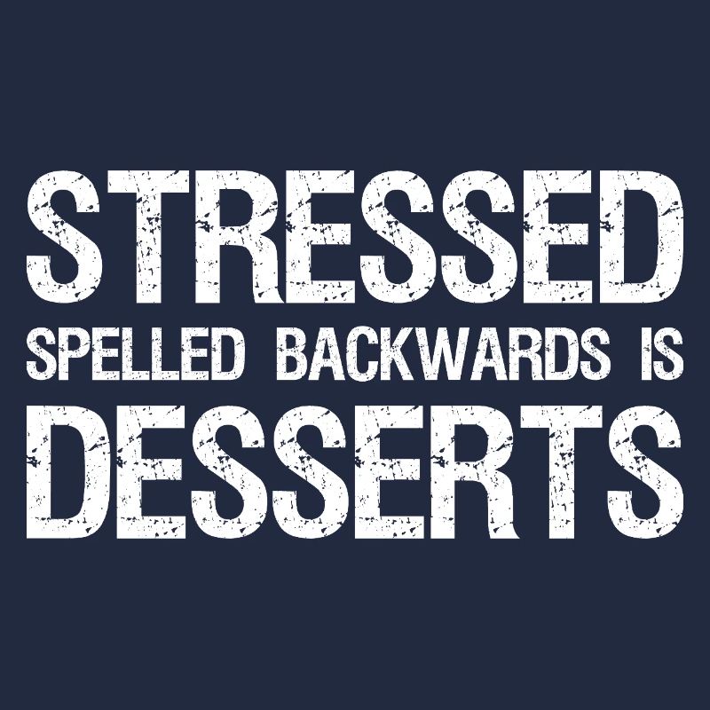 Stressé Épelé à l’envers est Desserts