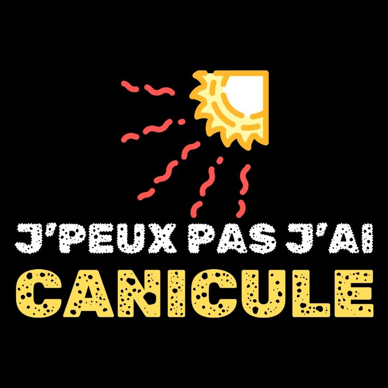 j peux pas j ai canicule