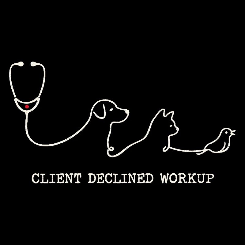 Veterinarian Veterinarian Client Declined Workup